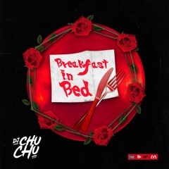 Breakfast In Bed - Mr CHu