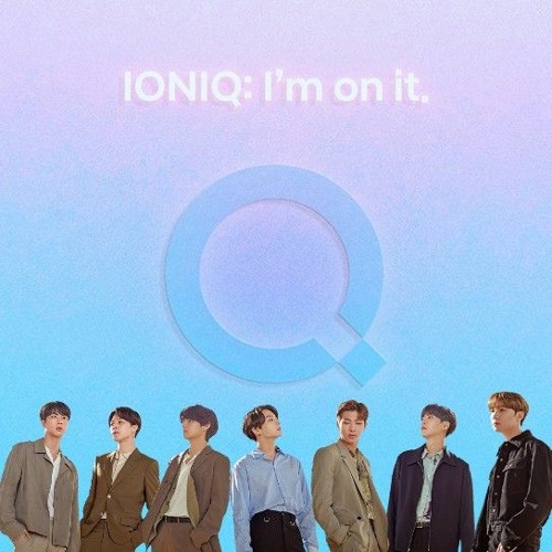 Stream IONIQxBTS IONIQ I m On it by Eunjn Listen online for