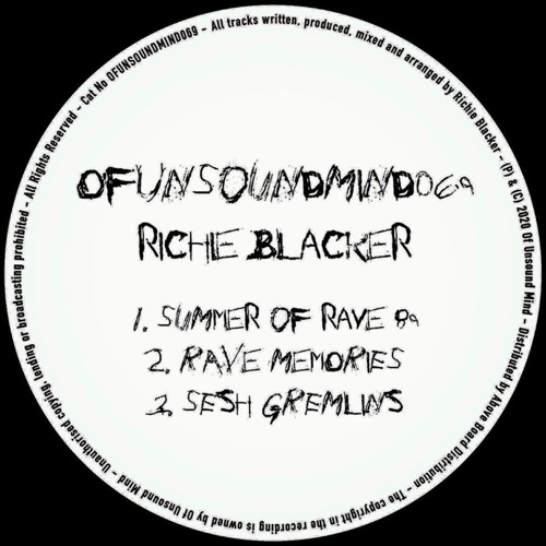 Richie Blacker - Rave Memories (Of Unsound Mind)