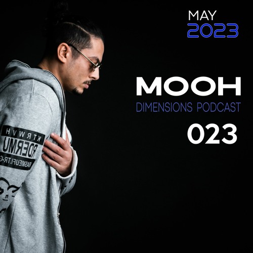 Mooh - Dimensions Podcast 023 | May 2023