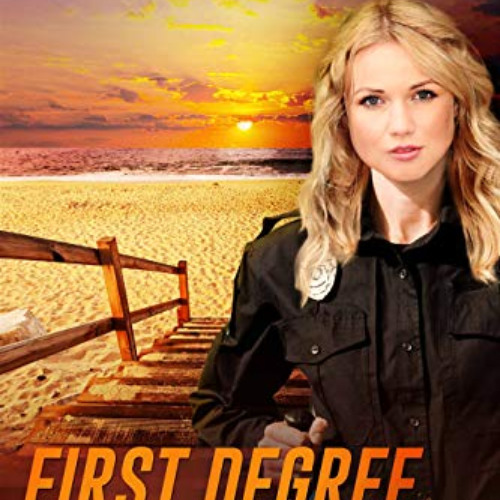 free EBOOK 🗸 First Degree Murder (Lantern Beach P.D. Book 3) by  Christy Barritt [EP