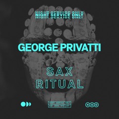 George Privatti - Sax Ritual EP [NSO-077]