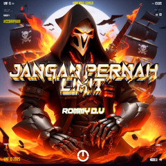 JANGAN PERNAH LIMIT ( OBET MIX X ROMMY D.V )#CCBRAY888