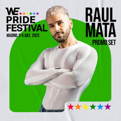 RAUL MATA - WE PRIDE FESTIVAL 2025