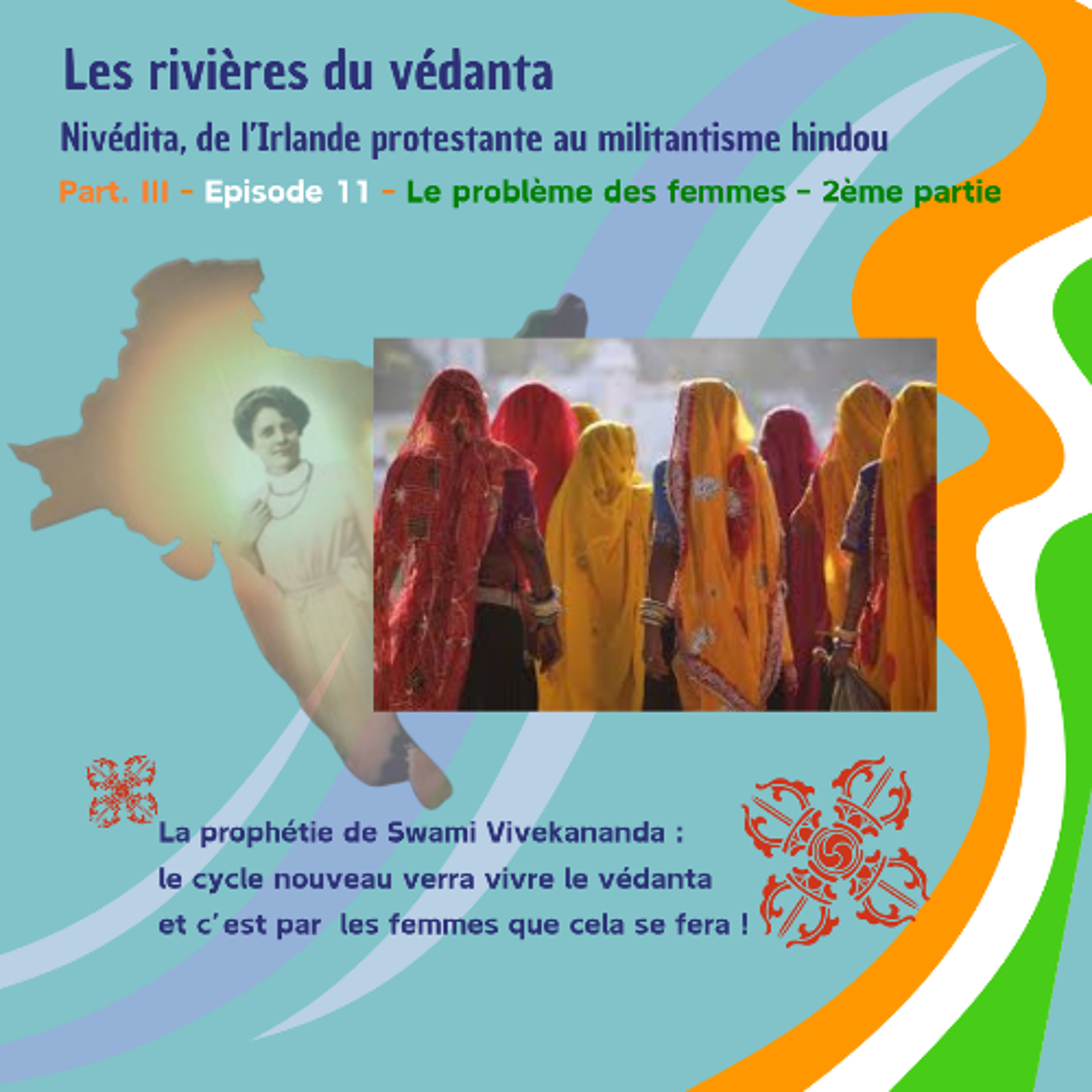 LES RIVIERES DU VEDANTA -Le problème des femmes - 2ème partie (Mercredi 12 novembre 2025) episode artwork