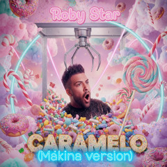 Caramelo (Mákina Version)