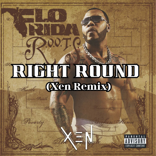 Right Round (Xen Remix)