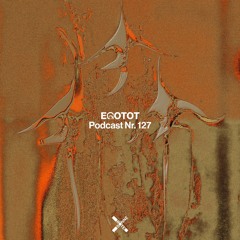 Rote Sonne invites Egotot | Podcast 127