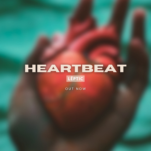 LËPTIC - Heartbeat (extended version)