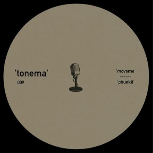 Premiere : tonema - Moveme (TONEMA009)