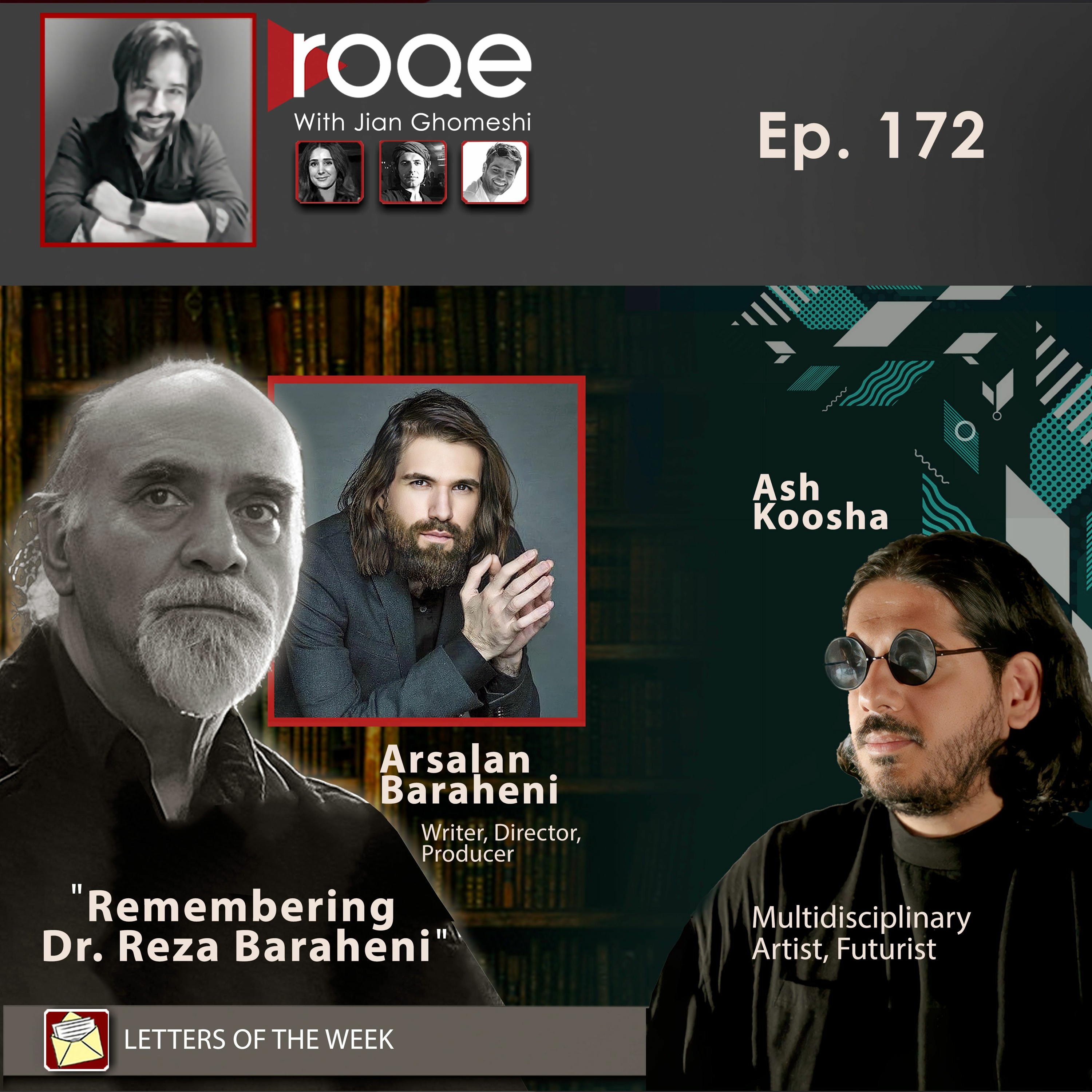 Roqe - Ep #172 - Arsalan Baraheni, Ash Koosha, Letters of the Week episode artwork