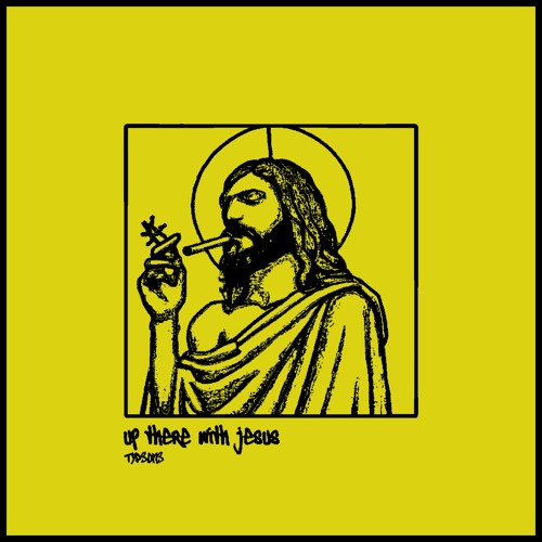 up there with jesus (PROD TYPE-ONE)