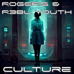 ROGER.S & R3BL YOUTH - Culture