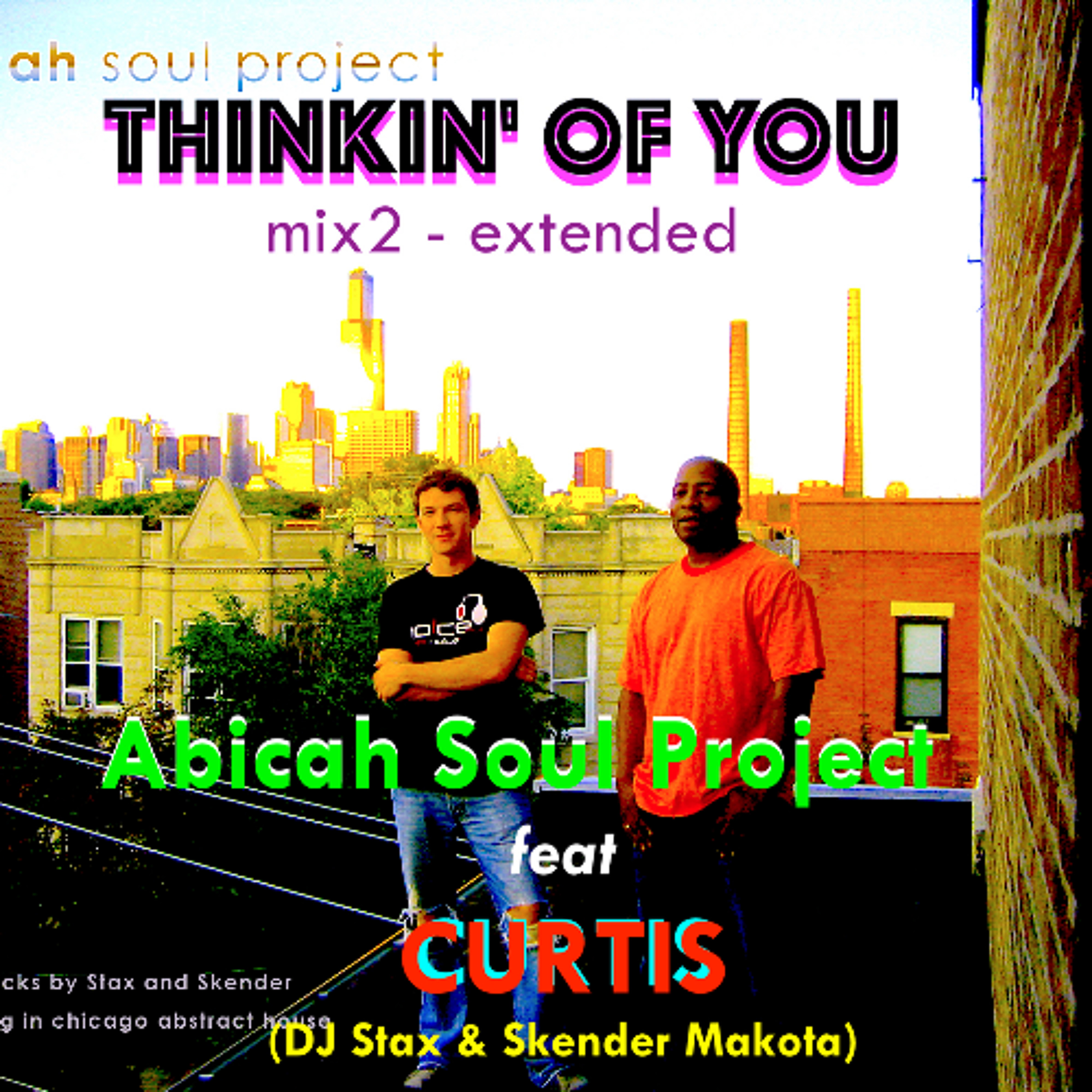 Thinkin' Of You (v2) - FREE DL  - Abicah Soul Project (DJ Stax & Skender Makota) W/ CURTIS - V2 ext
