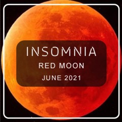 INSOMNIA RED MOON MIX JUNE 2021