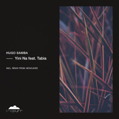 Hugo Samba, Tabia - Yini Na feat. Tabia (Original Mix)