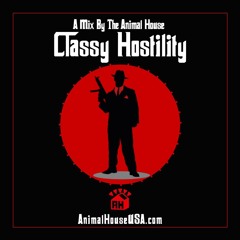 Classy Hostility - AH Mix