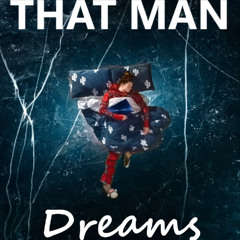 That Man - Dreams (feat Cassie)