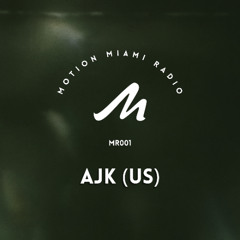 Motion Radio 001 - AJK (US)