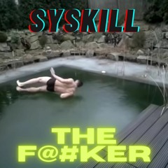 SysKill The Fucker (The Catch The Ice Dude's Song)