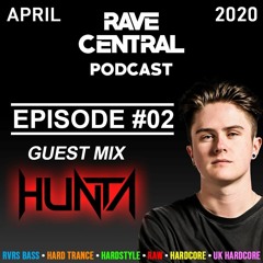 Rave Central Podcast Episode 2 - Hunta