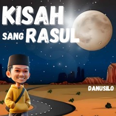 Kisah Sang Rasul