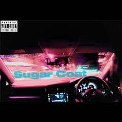 Sugar Coat (Prod. Pisces)