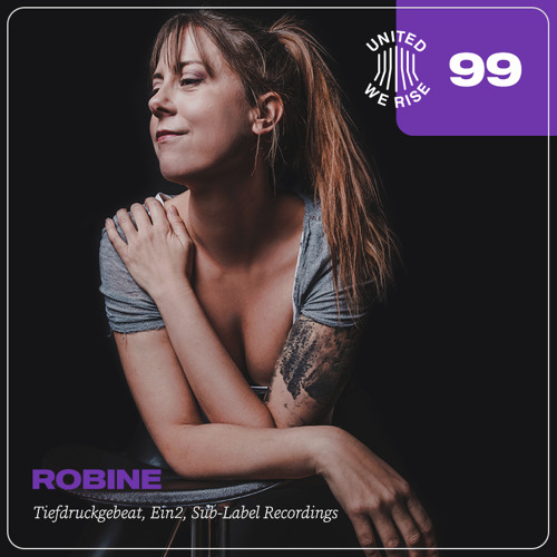 Robine presents United We Rise Nr. 099