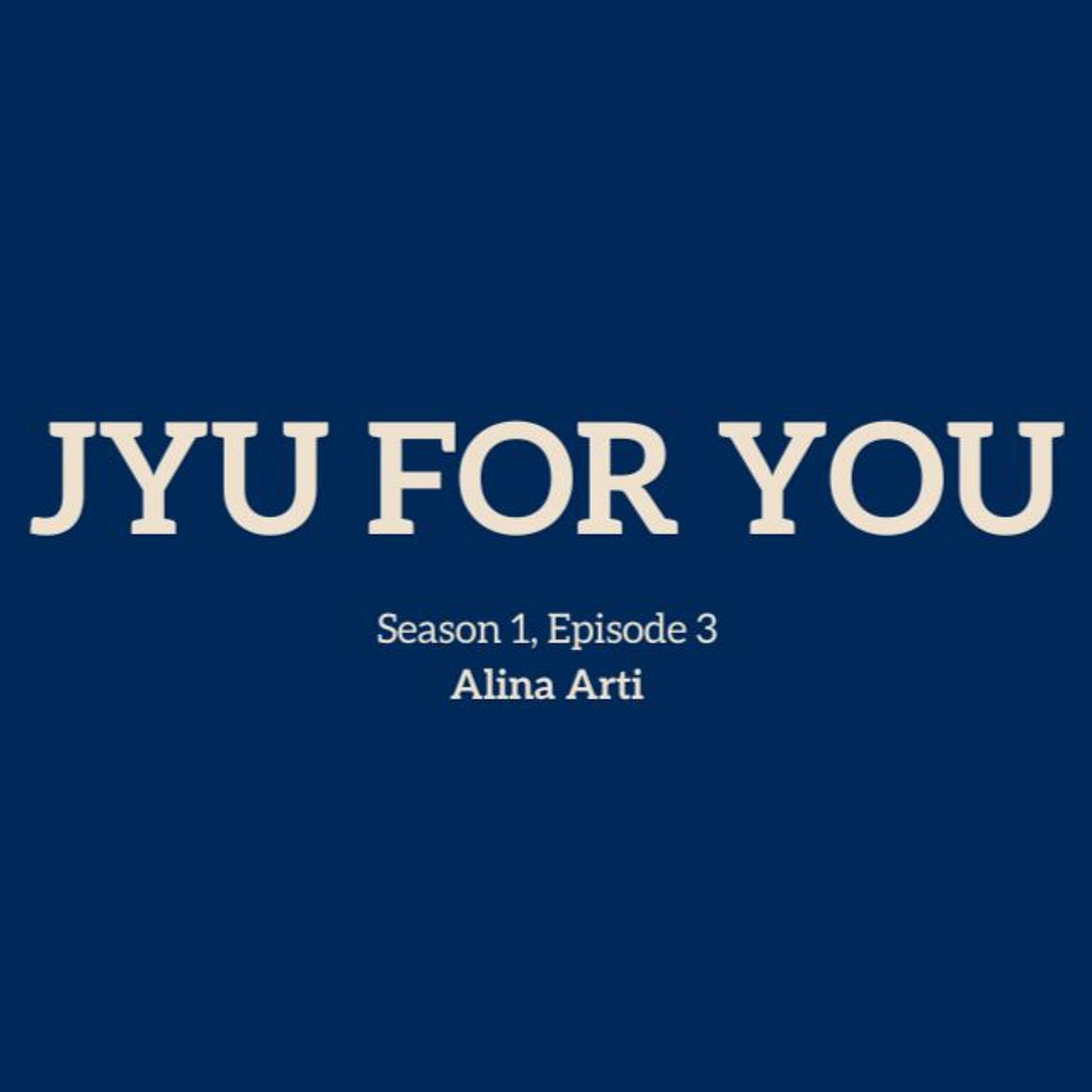 JYU for YOU (S01 E03): Managing expectations and finding a job with Alina Arti episode artwork