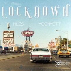 Lockdown (feat. YoEmmett and Miles)