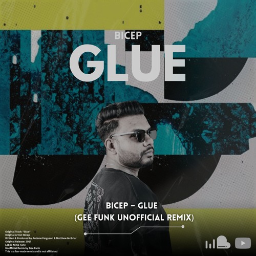 Bicep – Glue (Gee Funk Unofficial Remix)