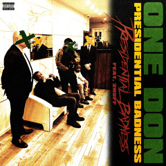 One Don ft Yung2nuff Presidential Bodness