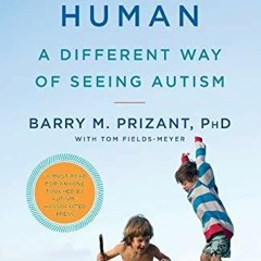 Free read Uniquely Human: A Different Way of Seeing Autism