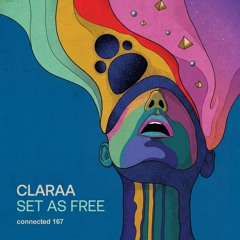 PREMIERE: CLARAA - Set As Free (Original Mix) [connected]