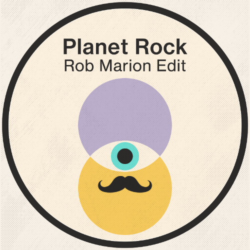 Planet Rock (Rob Marion Edit)