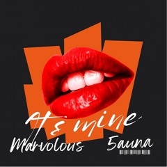 It’s Mine(Prod Damedot)