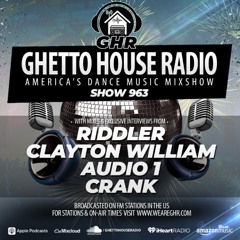 GHR Show 963- Riddler, Audio 1, Crank, Clayton William