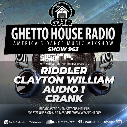 GHR Show 963- Riddler, Audio 1, Crank, Clayton William