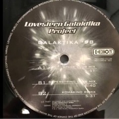 Lovestern Galaktika Project - Galaktika '98 (Komakino Remix)