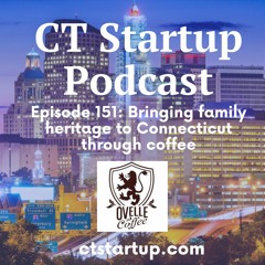 Episode 151: Bringing family heritage to Connecticut through Coffee