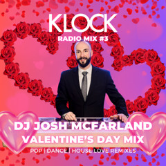 VALENTINE'S DAY PARTY MIX | DJ "JMCX" JOSH MCFARLAND | KLOCK RADIO MIX #3