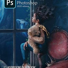 Download pdf Adobe Photoshop Classroom in a Book (2020 release) by  Chavez Conrad,Chavez Conrad,Faul
