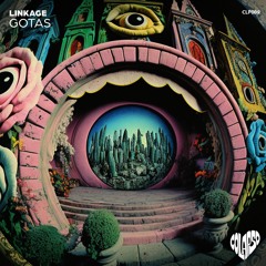 Linkage - Gotas (Original Mix) [COLAPSO]