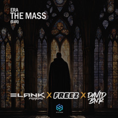 THE MASS (edit) - Elank Prabowo x Freez x David Bnr