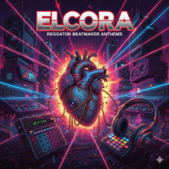 ELCORA - REGGAETON INSTRUMENTAL BEATS (82)