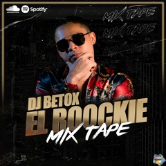 DJ BETOX EL ROOCKIE MIX TAPE