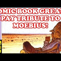 The BEST Artists In Comics Pay Tribute to MOEBIUS! Visions of Arzach!