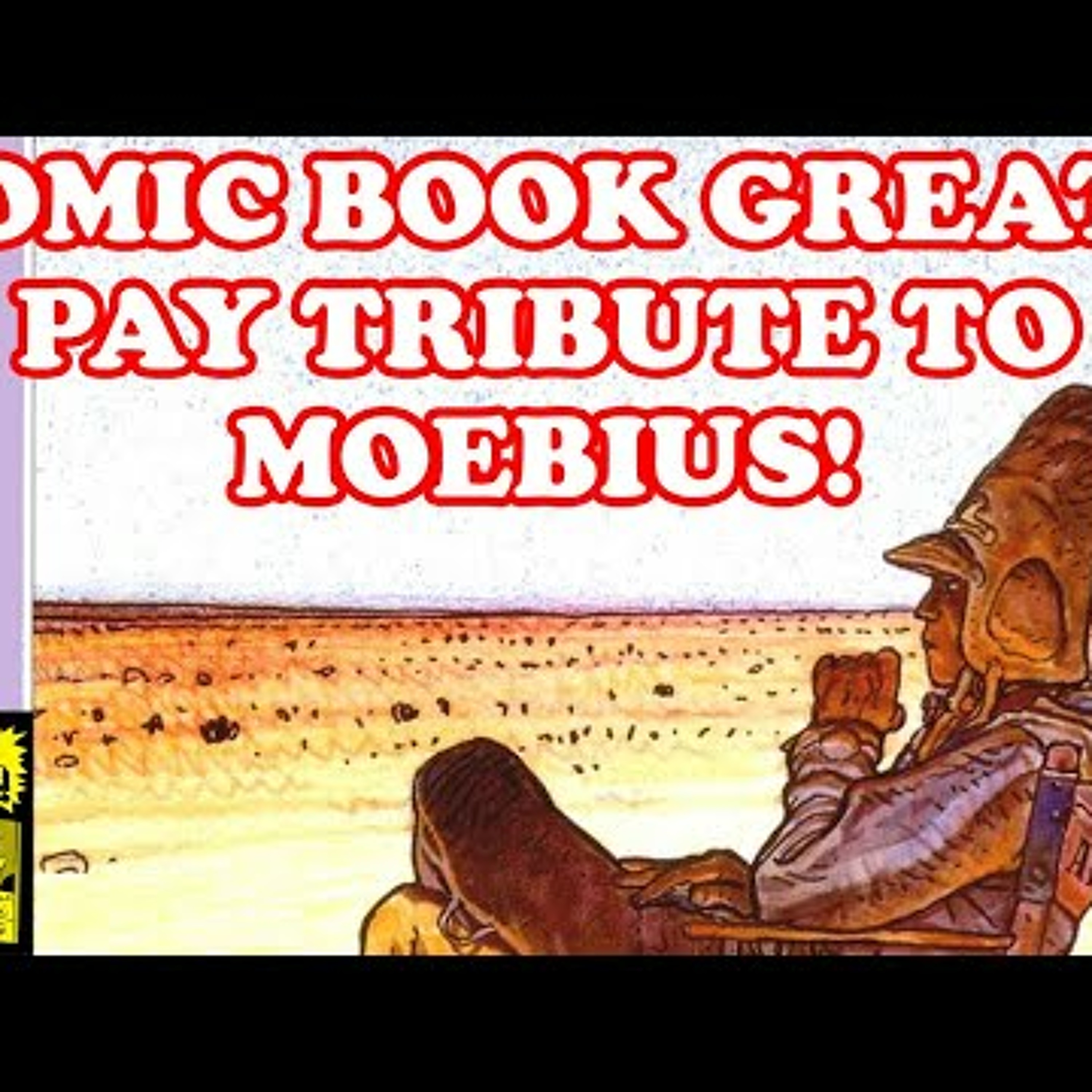 The BEST Artists In Comics Pay Tribute to MOEBIUS! Visions of Arzach! episode artwork