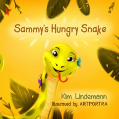 View KINDLE 📂 Sammy's Hungry Snake by  Kim Lindemann &  ARTPORTRA [EPUB KINDLE PDF E