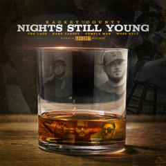 Nights Still Young (feat. Cymple Man & Wess Nyle)
